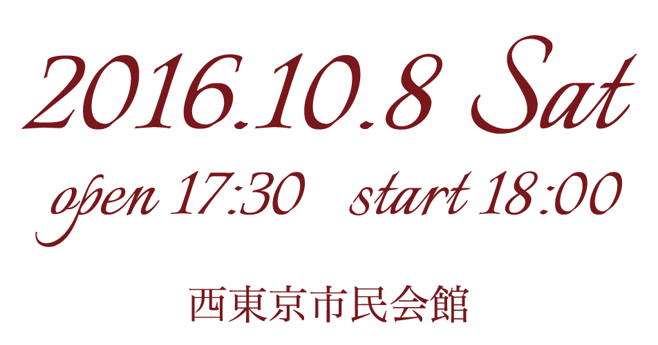 10/8(Sat) Open 17:30 / Start 18:00